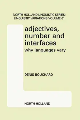 Bouchard |  Adjectives, Number and Interfaces | Buch |  Sack Fachmedien