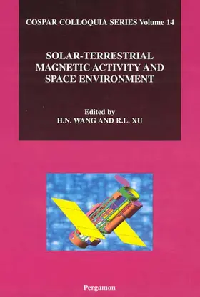 Wang / Xu | Solar-Terrestrial Magnetic Activity and Space Environment | Buch | 978-0-08-044110-8 | www.sack.de