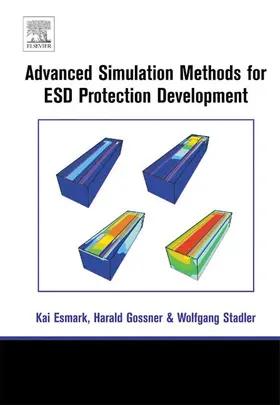 Gossner / Esmark / Stadler |  Simulation Methods for ESD Protection Development | Buch |  Sack Fachmedien