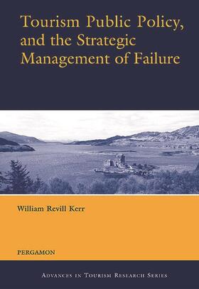 Kerr |  Tourism Public Policy, and the Strategic Management of Failure | Buch |  Sack Fachmedien