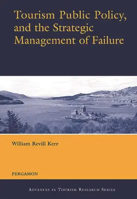 Kerr |  Tourism Public Policy, and the Strategic Management of Failure | Buch |  Sack Fachmedien