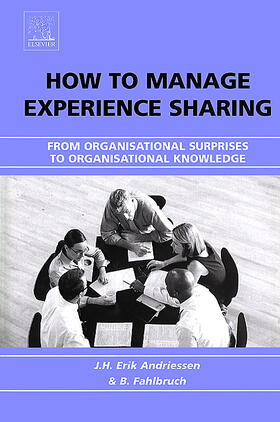 Andriessen / Fahlbruch | How to Manage Experience Sharing | Buch | 978-0-08-044349-2 | sack.de
