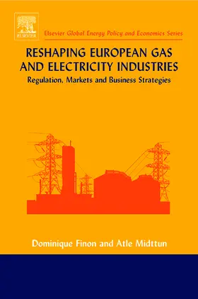 Finon / Midttun | Reshaping European Gas and Electricity Industries | Buch | 978-0-08-044550-2 | www.sack.de