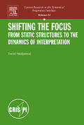 Wedgwood |  Shifting the Focus: From Static Structures to the Dynamics of Interpretation | Buch |  Sack Fachmedien