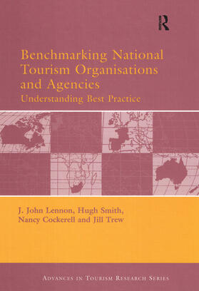 Lennon / Smith / Cockerell | Benchmarking National Tourism Organisations and Agencies | Buch | 978-0-08-044657-8 | sack.de