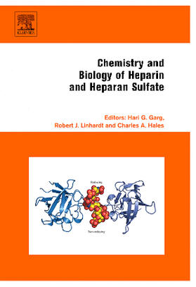 Garg / Linhardt / Hales |  Chemistry and Biology of Heparin and Heparan Sulfate | Buch |  Sack Fachmedien