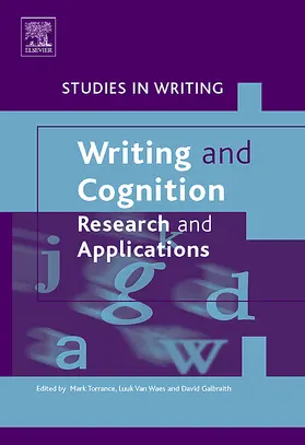 Torrance / Waes / Galbraith |  Writing and Cognition | Buch |  Sack Fachmedien