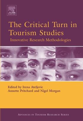 Ateljevic / Pritchard / Morgan |  The Critical Turn in Tourism Studies | Buch |  Sack Fachmedien