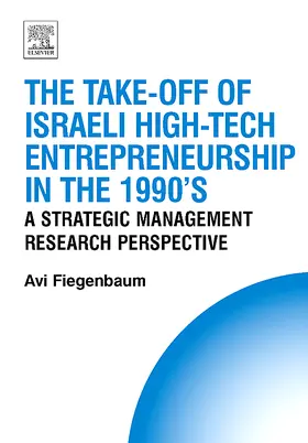 Fiegenbaum / Thomas |  The Take-off of Israeli High-Tech Entrepreneurship During the 1990s | Buch |  Sack Fachmedien