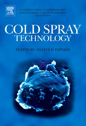 Papyrin / Kosarev / Klinkov |  Cold Spray Technology | Buch |  Sack Fachmedien