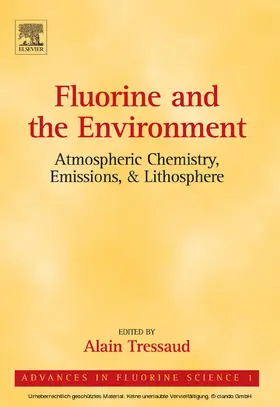 Tressaud | Fluorine and the Environment: Atmospheric Chemistry, Emissions & Lithosphere | E-Book | sack.de