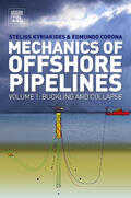 Kyriakides / Corona |  Mechanics of Offshore Pipelines | Buch |  Sack Fachmedien