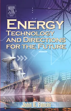 Fanchi / PhD | Energy Technology and Directions for the Future | E-Book | sack.de
