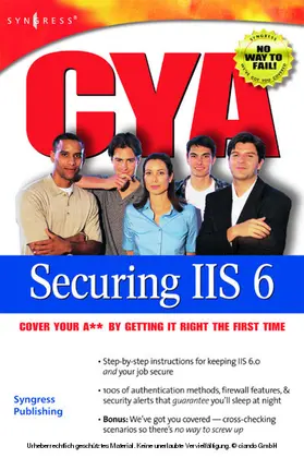 Peiris / Cheah / Schaefer |  CYA Securing IIS 6.0 | eBook | Sack Fachmedien