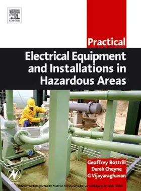 Bottrill / Cheyne / Vijayaraghavan | Practical Electrical Equipment and Installations in Hazardous Areas | E-Book | www.sack.de