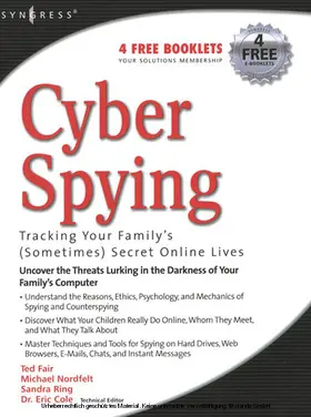 Cole / Nordfelt / Ring |  Cyber Spying Tracking Your Family's (Sometimes) Secret Online Lives | eBook | Sack Fachmedien