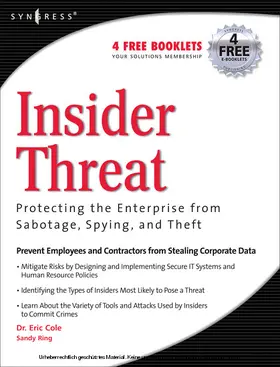 Cole / Ring |  Insider Threat: Protecting the Enterprise from Sabotage, Spying, and Theft | eBook | Sack Fachmedien