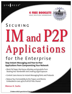 Sachs / Piccard |  Securing IM and P2P Applications for the Enterprise | eBook | Sack Fachmedien
