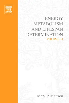 Mattson |  Energy Metabolism and Lifespan Determination | eBook | Sack Fachmedien