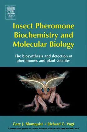 Blomquist | Insect Pheromone Biochemistry and Molecular Biology | E-Book | sack.de