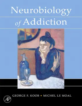 Koob / Le Moal |  Neurobiology of Addiction | eBook | Sack Fachmedien