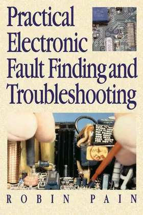PAIN |  Practical Electronic Fault-Finding and Troubleshooting | eBook | Sack Fachmedien