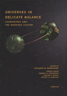 Ransohoff / Suzuki / Proudfoot |  Universes in Delicate Balance: Chemokines and the Nervous System | eBook | Sack Fachmedien