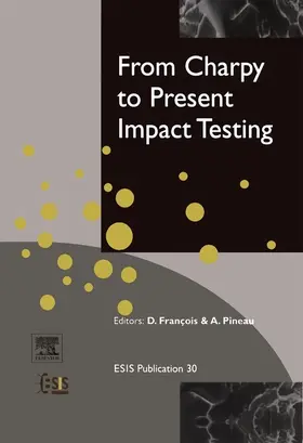 Francois / Pineau | From Charpy to Present Impact Testing | E-Book | www.sack.de