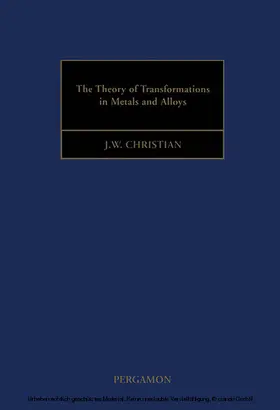 Christian |  The Theory of Transformations in Metals and Alloys | eBook | Sack Fachmedien