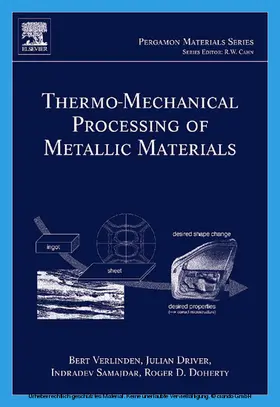 Verlinden / Driver / Samajdar | Thermo-Mechanical Processing of Metallic Materials | E-Book | sack.de