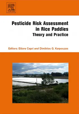 Capri / Karpouzas |  Pesticide Risk Assessment in Rice Paddies: Theory and Practice | eBook | Sack Fachmedien