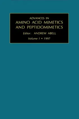 Abell | Advances in Amino Acid Mimetics and Peptidomimetics | E-Book | www.sack.de
