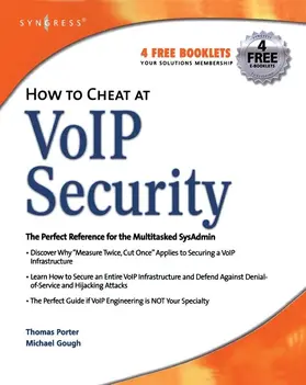 Porter Cissp Ccnp Ccda Ccs / Porter / Gough |  How to Cheat at VoIP Security | eBook | Sack Fachmedien