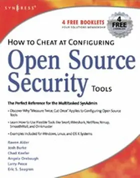 Gregg / Seagren / Orebaugh |  How to Cheat at Configuring Open Source Security Tools | eBook | Sack Fachmedien