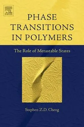 Cheng | Phase Transitions in Polymers: The Role of Metastable States | E-Book | sack.de