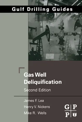 Lea Jr. / Nickens / Wells | Gas Well Deliquification | E-Book | www.sack.de