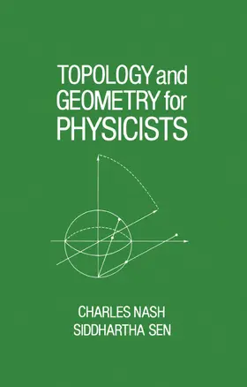 Nash / Sen |  Topology and Geometry for Physicists | eBook | Sack Fachmedien