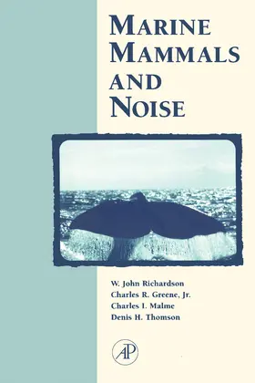 Richardson / Greene Jr. / Malme |  Marine Mammals and Noise | eBook | Sack Fachmedien