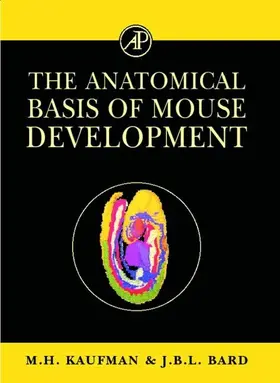 Kaufman / Bard | The Anatomical Basis of Mouse Development | E-Book | www.sack.de