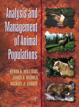 Williams / Nichols / Conroy | Analysis and Management of Animal Populations | E-Book | www.sack.de