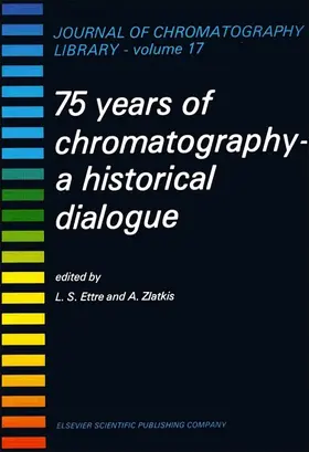 Zlatkis / Unknown |  75 Years of Chromatography | eBook | Sack Fachmedien