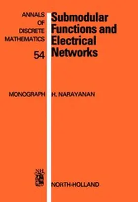 Narayanan |  Submodular Functions and Electrical Networks | eBook | Sack Fachmedien