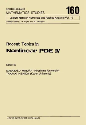 Mimura / Nishida |  Recent Topics in Nonlinear PDE IV | eBook | Sack Fachmedien