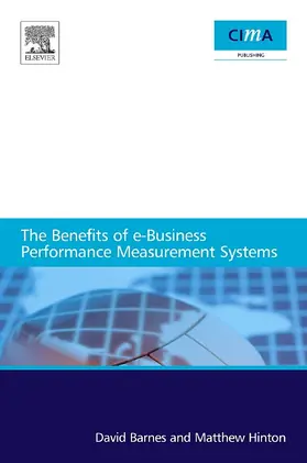 Hinton / Barnes |  The benefits of e-business performance measurement systems | eBook | Sack Fachmedien