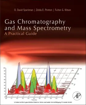 Sparkman / Penton / Kitson | Gas Chromatography and Mass Spectrometry: A Practical Guide | E-Book | www.sack.de