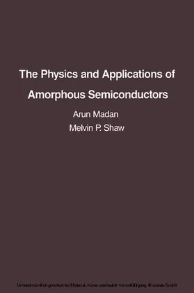 Madan / Shaw |  The Physics and Applications of Amorphous Semiconductors | eBook | Sack Fachmedien