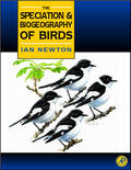 Newton |  Speciation and Biogeography of Birds | eBook | Sack Fachmedien
