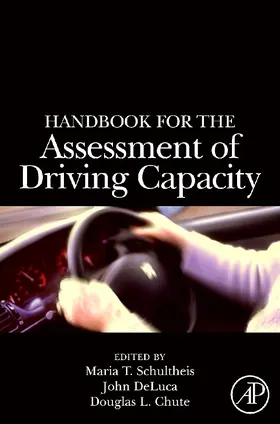 Schultheis / DeLuca / Chute |  Handbook for the Assessment of Driving Capacity | eBook | Sack Fachmedien