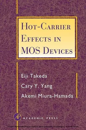 Takeda / Yang / Miura-Hamada | Hot-Carrier Effects in MOS Devices | E-Book | sack.de