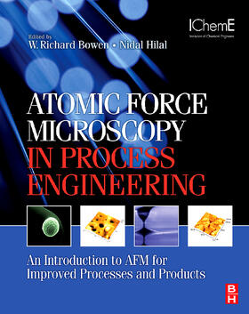 Bowen / Hilal | ATOMIC FORCE MICROSCOPY IN PROCESS ENGINEERING | E-Book | sack.de